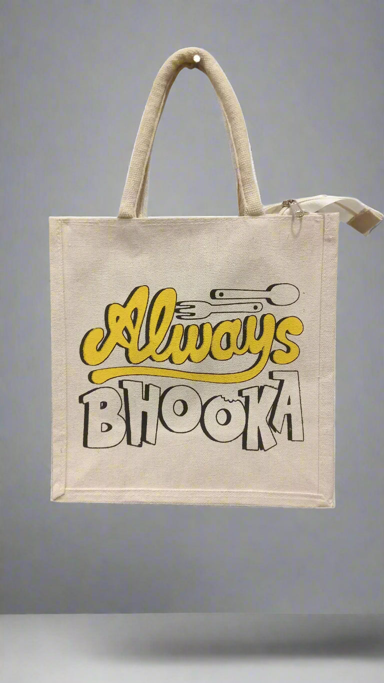 ALWAYS BHOOKA CANVAS bag