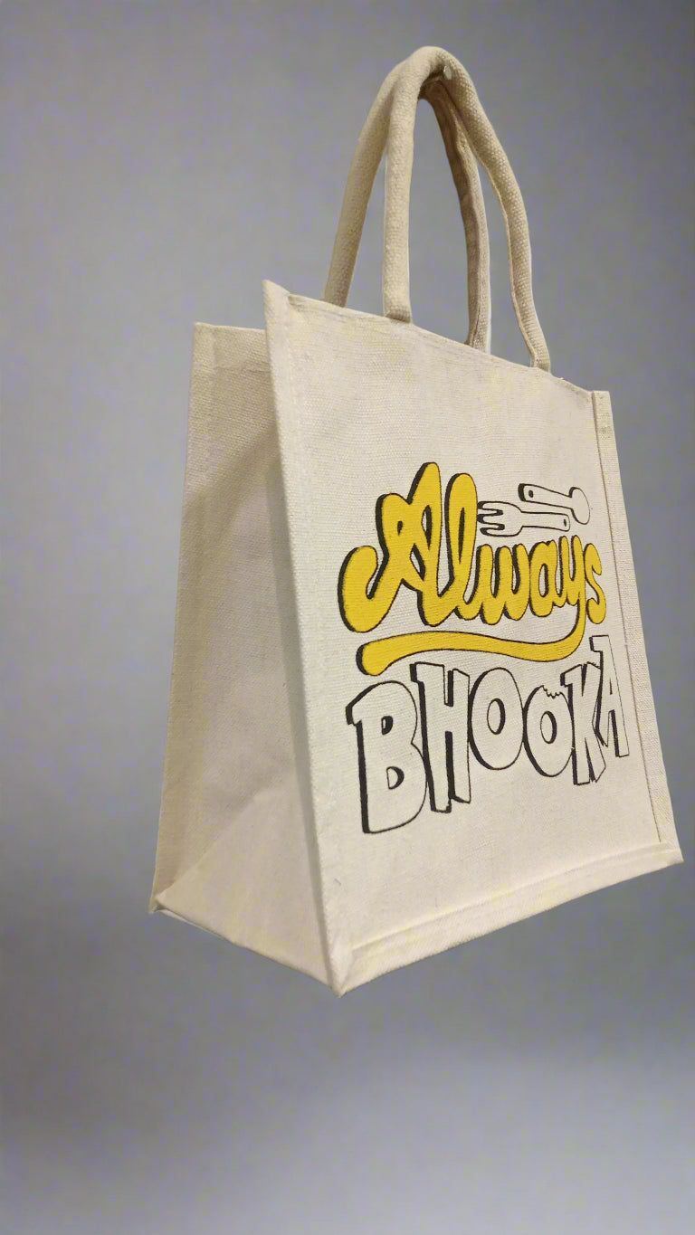 ALWAYS BHOOKA CANVAS bag